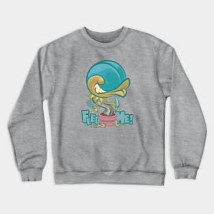 Feed Me Crewneck Sweatshirt